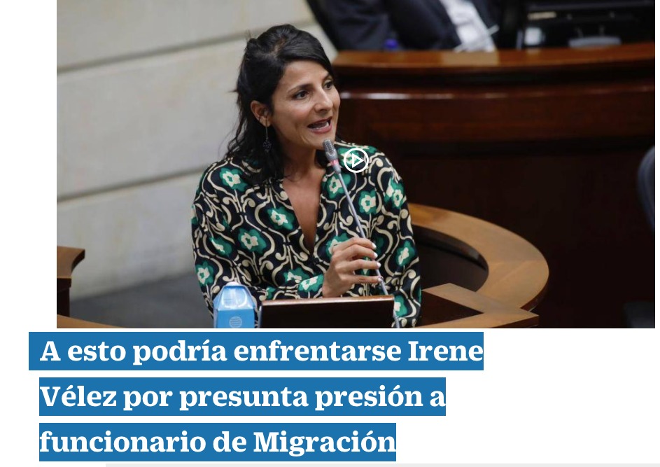 A esto podría enfrentarse Irene Vélez por presunta presión a funcionario de Migración